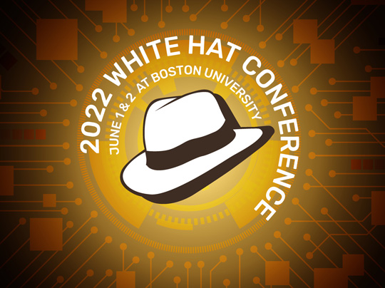 2022 White Hat Conference: June 1 & 2 at Boston University - Promo