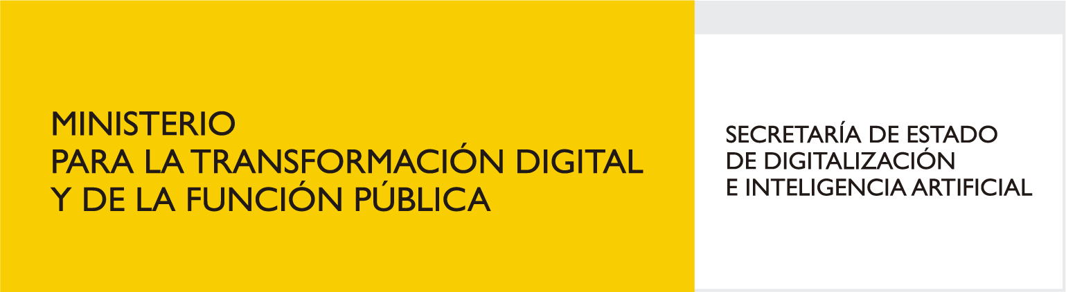Ministerio Para la Transformación Digital y de la Función Pública - Secretaría de Estado de Digitalización e Inteligencia Artificial
